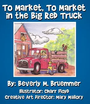 To Market, To Market in the Big Red Truck