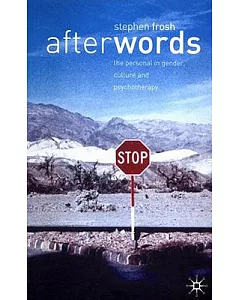 After Words: The Personal in Gender, Culture, and Psychotherapy
