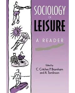 Sociology of Leisure: A Reader