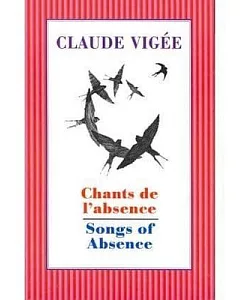 Chants L’ Absence / Songs of Absence