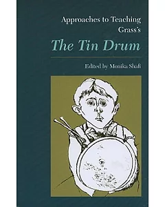 Approaches To Teaching Grass’s The Tin Drum