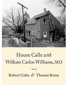 House Calls With William Carlos Williams, MD