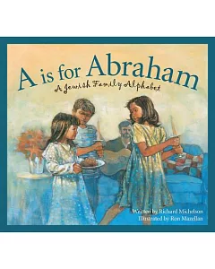 A is for Abraham: A Jewish Family Alphabet