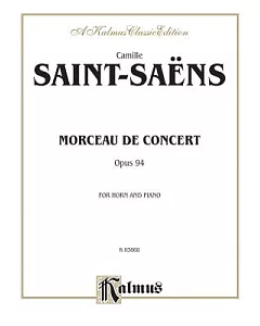 Morceau De Concert, Op. 94: A Kalmus Classic Edition, For Horn and Piano