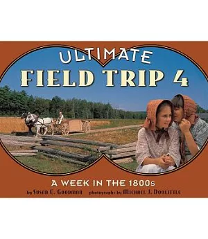 Ultimate Field Trip 4: A Week in the 1800s
