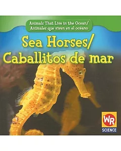 Sea Horses/Caballitos De Mar