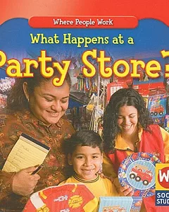 What Happens at a Party Store?