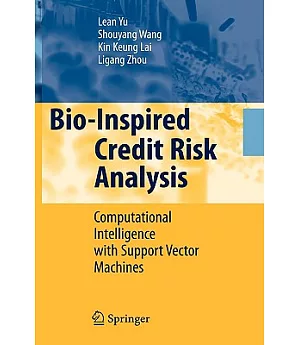 Bio-Inspired Credit Risk Analysis: Computational Intelligence With Support Vector Machines