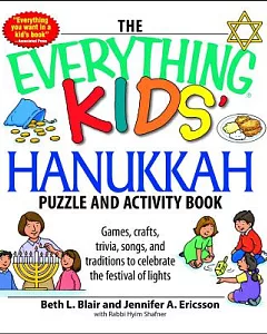 The Everything Kids’ Hanukkah Puzzle and Activity Book: Games, Crafts, Trivia, Songs, and Traditions to Celebrate the Festival