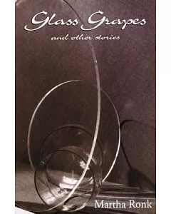 Glass Grapes: And Other Stories