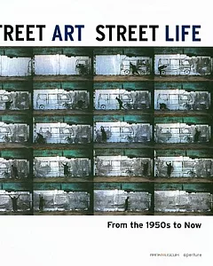 Street Art, Street Life: From the 1950’s to Now