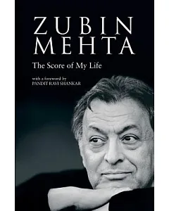 Zubin Mehta: My Score of My Life
