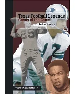 Texas Football Legends: Greats of the Game