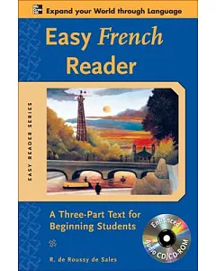 Easy French Reader: A Three-part Text for Beginning Students