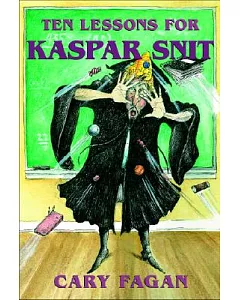 Ten Lessons for Kaspar Snit