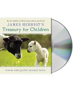 James herriot’s Treasury for Children: Warm and Joyful Animal Tales