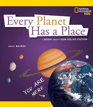 Every Planet Has a Place: A Book About Our Solar System