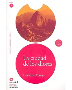 La ciudad de los dioses/ The city of the Gods