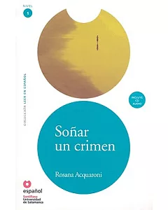 Sonar un crimen/ To Dream a Crime