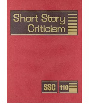 Short Story Criticism: Criticism of the Works of Short Fiction Writers