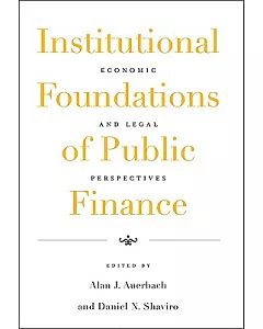 Institutional Foundations of Public Finance: Economic and Legal Perspectives