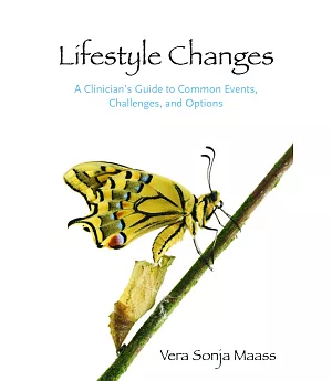 Lifestyle Changes: A Clinician’s Guide to Common Events, Challenges, and Options