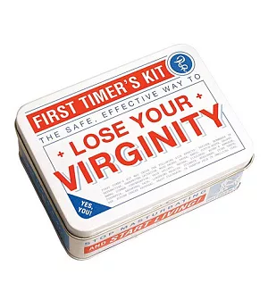 First Timer’s Kit: The Safe, Effective Way to Lose Your Virginity