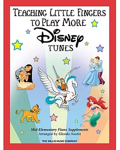 Teaching Little Fingers to Play More Disney Tunes: Piano Solos With Optional Teacher Accompaniments
