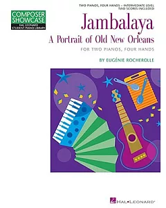 Jambalaya: A Portrait of Old New Orleans: For Two Pianos, Four Hands Intermediate Level