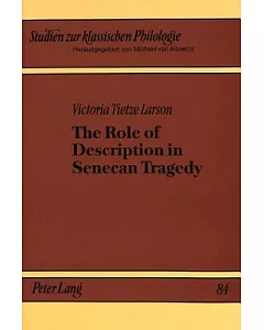 The Role of Description in Senecan Tragedy
