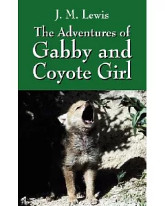 The Adventures of Gabby and Coyote Girl