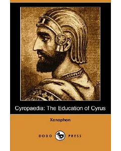 Cyropaedia: The Education of Cyrus