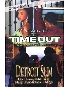 Time Out/ Detroit Slim