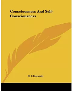 Consciousness and Self-Consciousness
