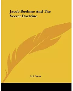 Jacob Boehme and the Secret Doctrine