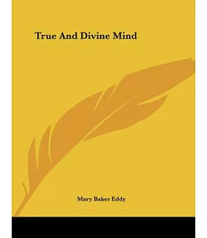 True and Divine Mind