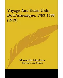 Voyage Aux Etats-Unis De L’Amerique, 1793-1798