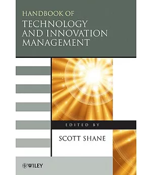 Handbook of Technology and Innovation Management