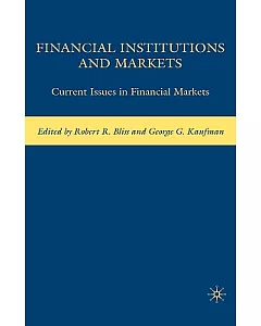 Financial Institutions and Markets: Current Issues in Financial Markets
