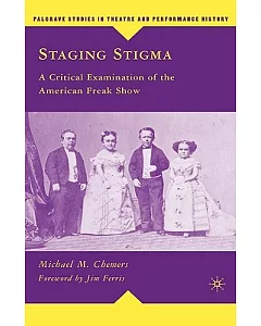 Staging Stigma: A Critical Examination of the American Freak Show