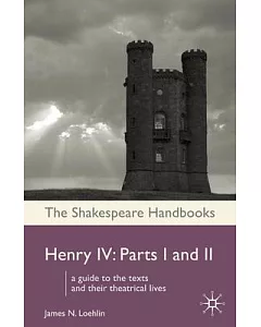 Henry IV: Parts I and II