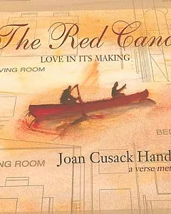 The Red Canoe: Love in Its Making; A Verse Memoir