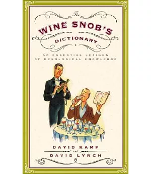The Wine Snob’s Dictionary