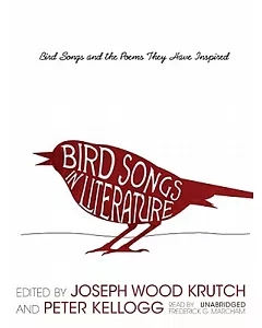 Bird Songs in Literature: Bird Songs and the Poems They Have Inspired, Library Edition