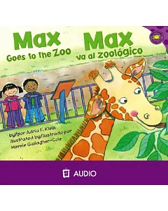Max Goes to the Zoo/Max Va al Zoologico