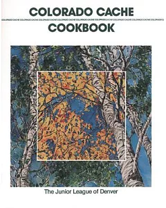 Colorado Cache Cookbook: 30th Anniversary Edition