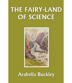 The Fairy-land of Science