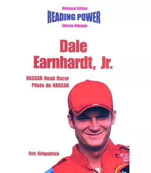 Dale Earnhardt, Jr.: Nascar Road Racer/ Piloto De Nascar