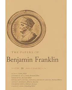 The Papers of Benjamin Franklin: January 21 Through May 15, 1783