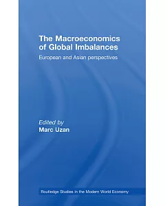 The Macroeconomics of Global Imbalances: European and Asian Perspectives